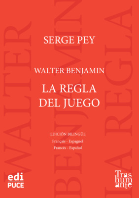Walter Benjamin, La regla del juego