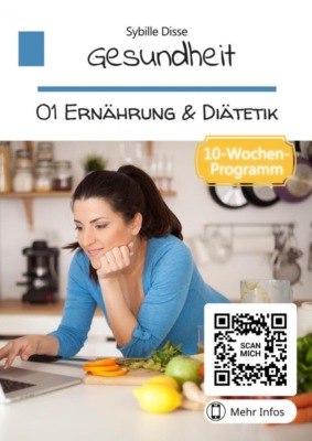 Gesundheit Band 01: Ernährung und Diätetik