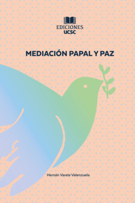 Mediación Papal y Paz