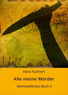 Alle meine Mörder
