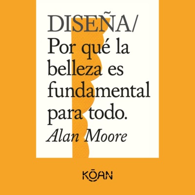 DISEÑA - Por qué la belleza es fundamental para todo (Completo)