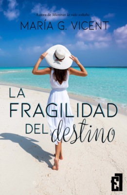 La fragilidad del destino