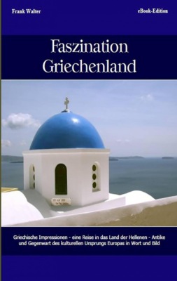 Faszination Griechenland