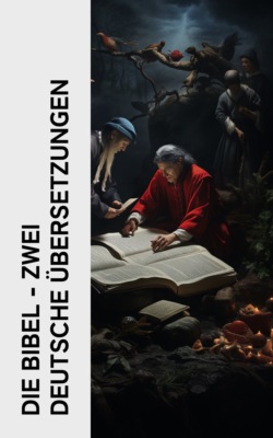 Die Bibel - Zwei deutsche Übersetzungen