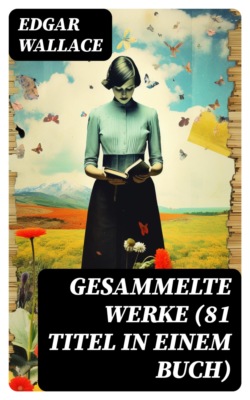 Gesammelte Werke (81 Titel in einem Buch)