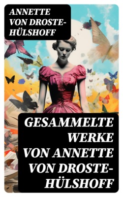 Gesammelte Werke von Annette von Droste-Hülshoff