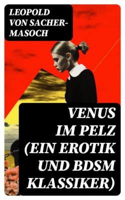 Venus im Pelz (Ein Erotik und BDSM Klassiker)