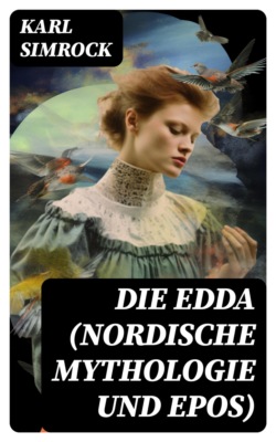 Die Edda (Nordische Mythologie und Epos)