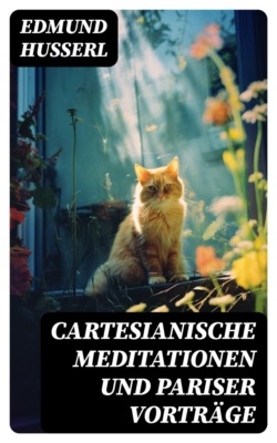 Cartesianische Meditationen und Pariser Vorträge