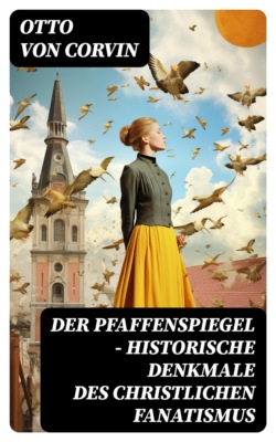 Der Pfaffenspiegel - Historische Denkmale des christlichen Fanatismus