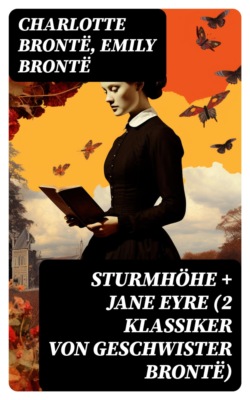 Sturmhöhe + Jane Eyre (2 Klassiker von Geschwister Brontë)
