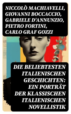 Die beliebtesten italienischen Geschichten: Ein Porträt der klassischen italienischen Novellistik