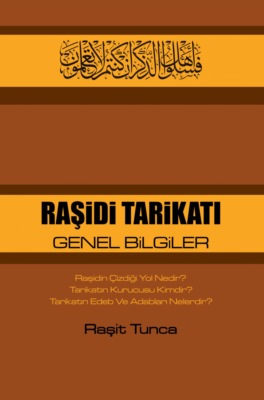RAŞiDi TARiKATI GENEL BiLGiLER