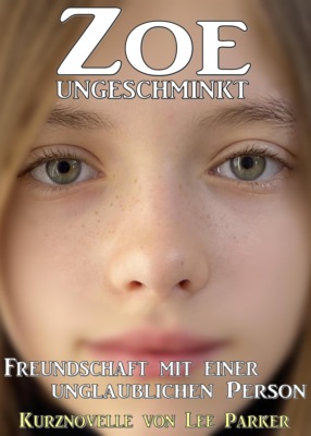Zoe ungeschminkt