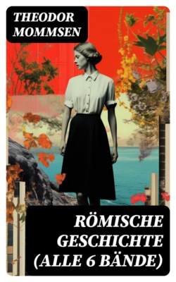 Römische Geschichte (Alle 6 Bände)