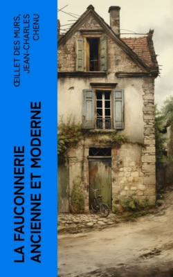 La fauconnerie ancienne et moderne