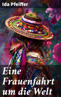 Eine Frauenfahrt um die Welt
