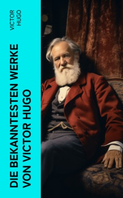 Die bekanntesten Werke von Victor Hugo