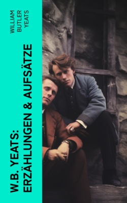 W.B. Yeats: Erzählungen & Aufsätze