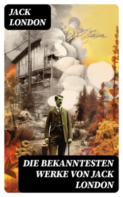 Die bekanntesten Werke von Jack London