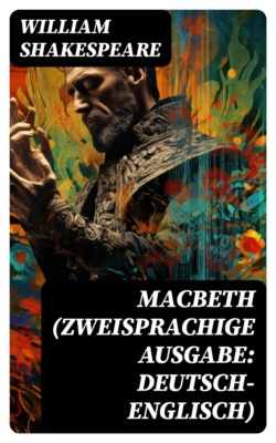 MACBETH (Zweisprachige Ausgabe: Deutsch-Englisch)