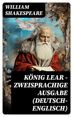 König Lear - Zweisprachige Ausgabe (Deutsch-Englisch)