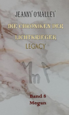 Die Chroniken der Lichtkrieger Legacy