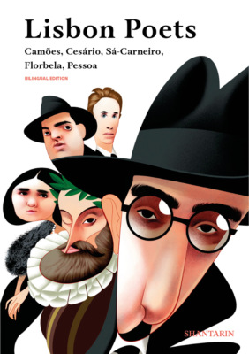 Lisbon Poets. Camões, Cesário, Sá-Carneiro, Fá Carneiro, Florbela Espanca, Fernando Pessoa