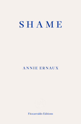 Shame – WINNER OF THE 2022 NOBEL PRIZE IN LITERATURE