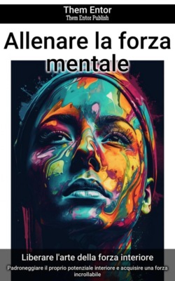 Allenare la forza mentale