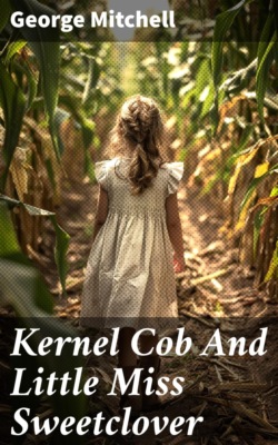 Kernel Cob And Little Miss Sweetclover