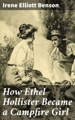 How Ethel Hollister Became a Campfire Girl
