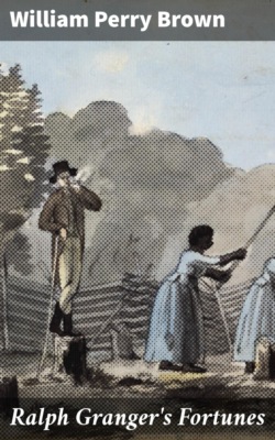 Ralph Granger's Fortunes