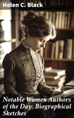 Notable Women Authors of the Day: Biographical Sketches