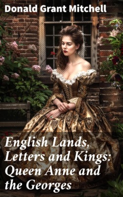 English Lands, Letters and Kings: Queen Anne and the Georges