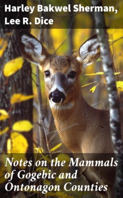 Notes on the Mammals of Gogebic and Ontonagon Counties