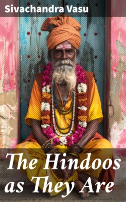 The Hindoos as They Are