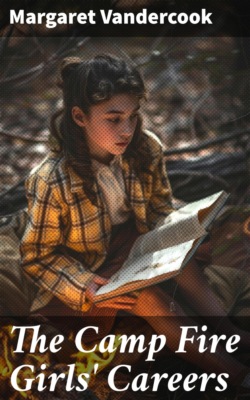 The Camp Fire Girls' Careers