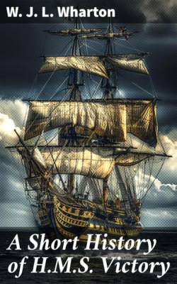 A Short History of H.M.S. Victory