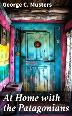 At Home with the Patagonians