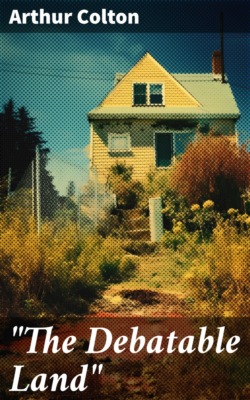 "The Debatable Land"