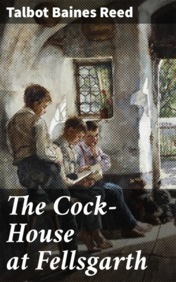 The Cock-House at Fellsgarth