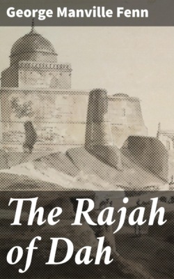 The Rajah of Dah