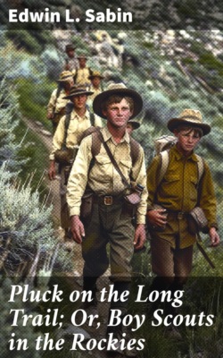 Pluck on the Long Trail; Or, Boy Scouts in the Rockies