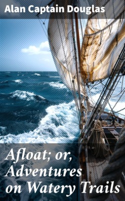 Afloat; or, Adventures on Watery Trails