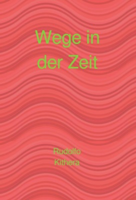 Wege in der Zeit