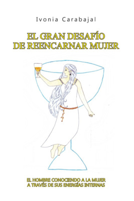 El gran desafío de reencarnar mujer