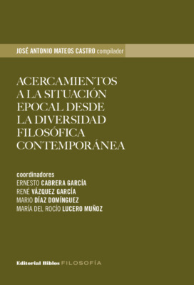 Acercamientos a la situación epocal desde la diversidad filosófica contemporánea