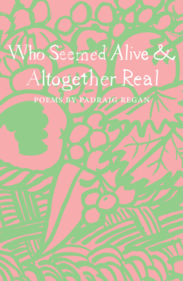 Who Seemed Alive & Altogether Real