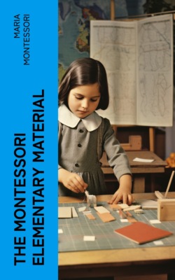 The Montessori Elementary Material